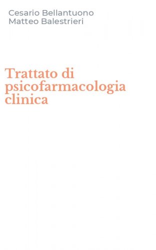 Trattato di psicofarmacologia clinica