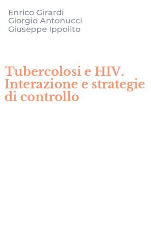 Tubercolosi e HIV. Interazione e strategie di controllo