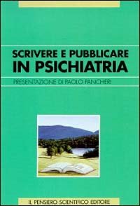 SCRIVERE E PUBBLICARE IN PSICHIATRIA. GUIDA PRATICA