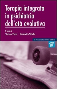 Terapia integrata in psichiatria dell'et&agrave; evolutiva