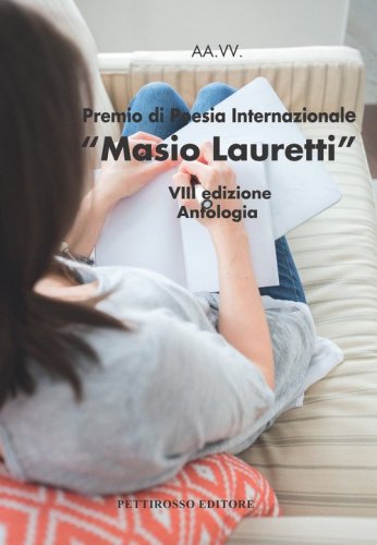Premio internazionale poesia &laquo;Masio lauretti&raquo; 8&ordf; edizione