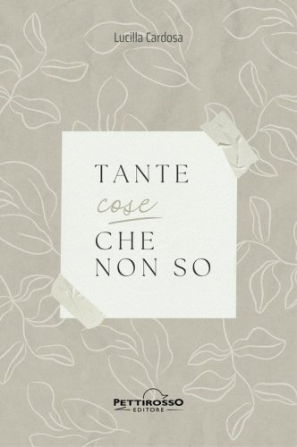 Tante cose che non so