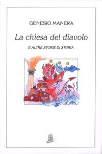 La chiesa del diavolo e altre storie di storia