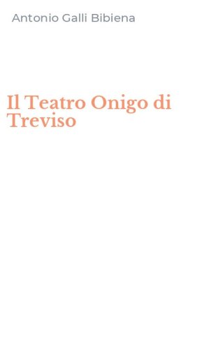 Il Teatro Onigo di Treviso