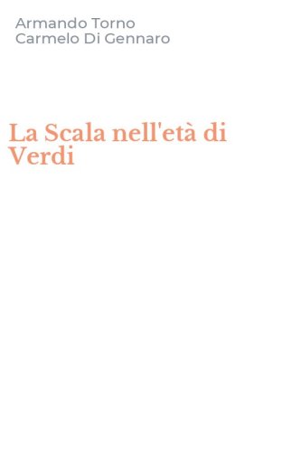 La Scala nell'et&agrave; di Verdi