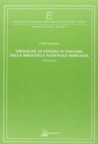 Cronache di Venezia in volgare della Biblioteca Nazionale Marciana