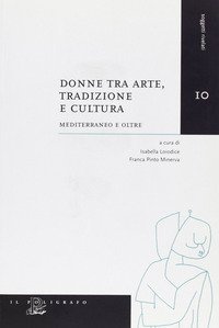 Donne tra arte, tradizione e cultura. Mediterraneo e oltre