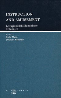 Instruction and amusement. Le ragioni dell'illuminismo britannico