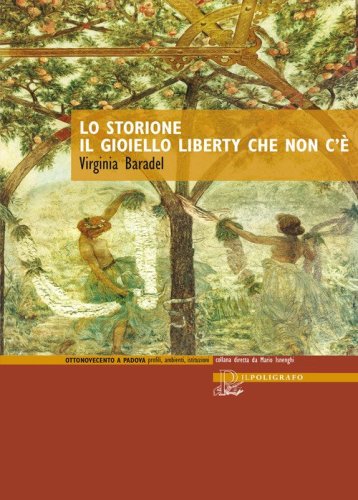 Lo Storione. Il gioiello liberty che non c'&egrave;