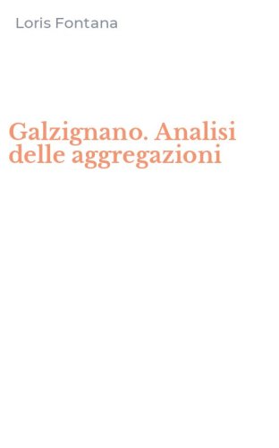 Galzignano. Analisi delle aggregazioni
