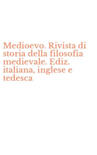 Medioevo. Rivista di storia della filosofia medievale. Ediz. italiana, inglese e tedesca