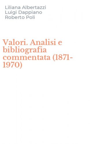Valori. Analisi e bibliografia commentata (1871-1970)