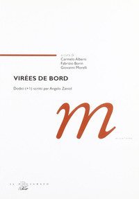 Vir&eacute;es de bord. Dodici (+1) scritti per Angelo Zaniol