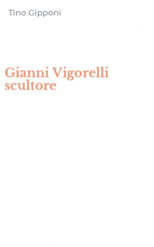 Gianni Vigorelli scultore