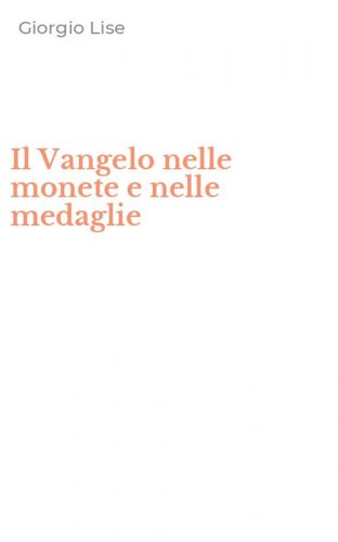 Il Vangelo nelle monete e nelle medaglie