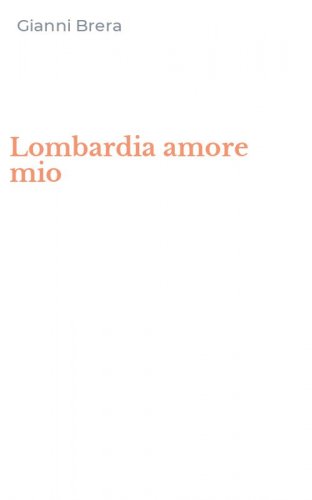 Lombardia amore mio