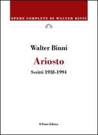 Ariosto. Scritti (1938-1994)
