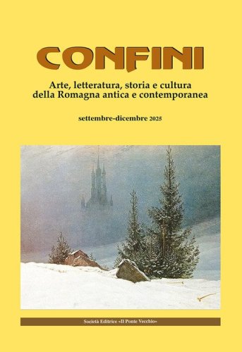 Confini. Arte, letteratura, storia e cultura della Romagna antica e contemporanea