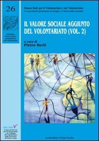 Il valore sociale aggiunto del volontariato