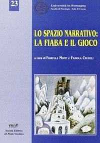 Lo spazio narrativo: la fiaba e il gioco