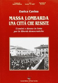 Massa Lombarda. Una citt&agrave; che resiste