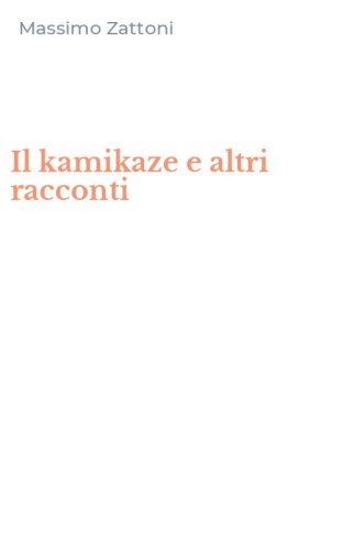 Il kamikaze e altri racconti