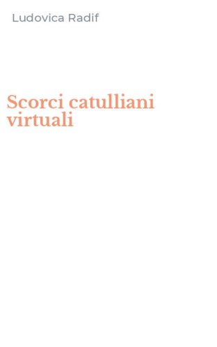 Scorci catulliani virtuali
