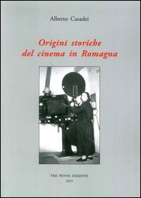Origini storiche del cinema in Romagna