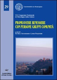 Promuovere benessere con persone gruppi comunit&agrave;