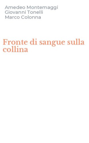 Fronte di sangue sulla collina