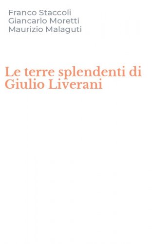 Le terre splendenti di Giulio Liverani