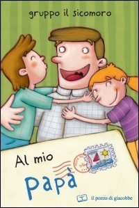 Al mio pap&agrave;