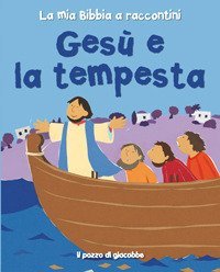 Ges&ugrave; e la tempesta