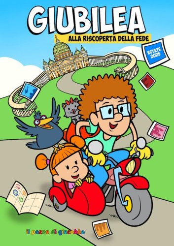 Giubilea. Alla riscoperta della fede. Estate 2025