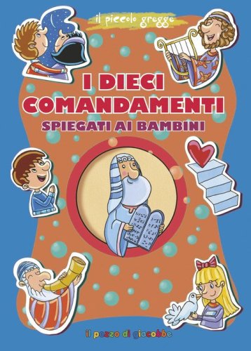 I dieci comandamenti spiegati ai bambini