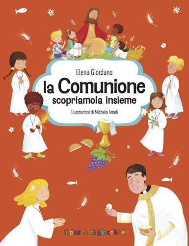 La Comunione scopriamola insieme. Gemme di grazia