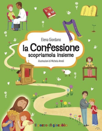 La confessione. Scopriamola insieme. Gemme di grazia