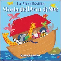 La piccolissima storia dell'arca di No&egrave;