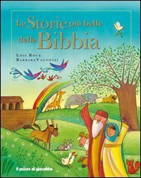 Le storie pi&ugrave; belle della Bibbia