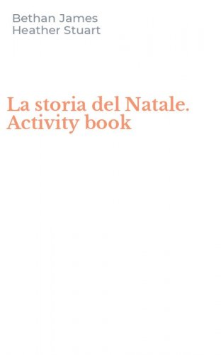 La storia del Natale. Activity book