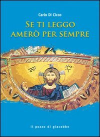 Se ti leggo amer&ograve; per sempre