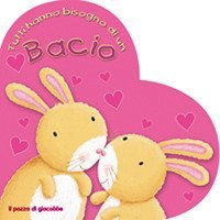 Tutti hanno bisogno di un bacio