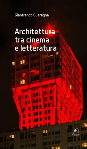 Architettura tra cinema e letteratura