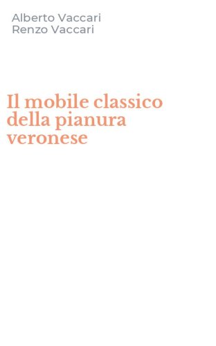 Il mobile classico della pianura veronese