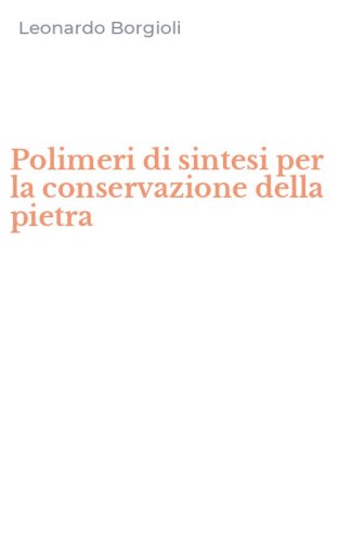 Polimeri di sintesi per la conservazione della pietra