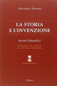 La storia e l'invenzione. Scritti filosofici