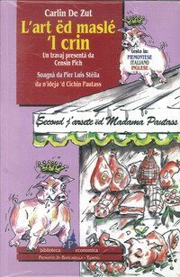 L'art &euml;d masl&eacute; 'l crin