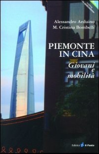 Piemonte in Cina. Giovani e mobilit&agrave;