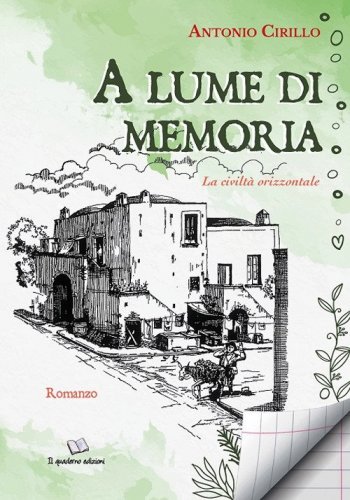 A lume di memoria. La civilt&agrave; orizzontale