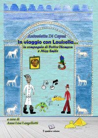 In viaggio con Louisella... In compagnia di Dottor Thomson e Miss Smile